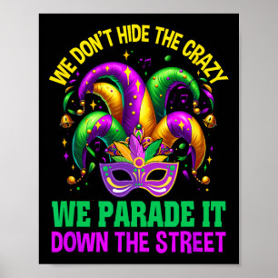 Poster Mardi Gras Engraçado Não Escondemos a Rua Parada L