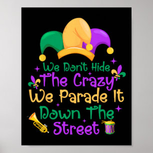 Poster Mardi Gras Engraçado Não Escondemos a Rua Parada L