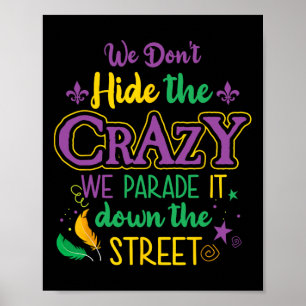 Poster Mardi Gras Engraçado Não Escondemos a Rua Parada L