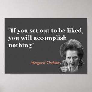 Poster Margaret Thatcher Cita Sobre Ser Gostada