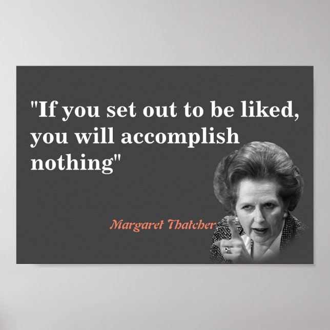 Poster Margaret Thatcher Cita Sobre Ser Gostada (Frente)