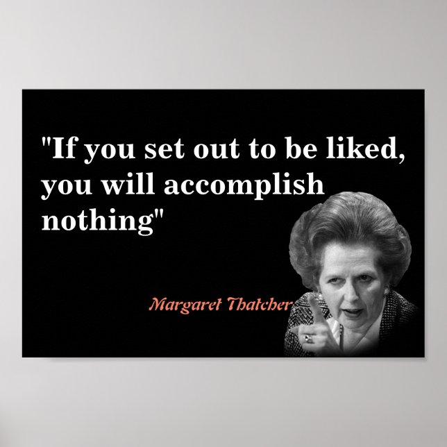 Poster Margaret Thatcher Cita Sobre Ser Gostada (Frente)