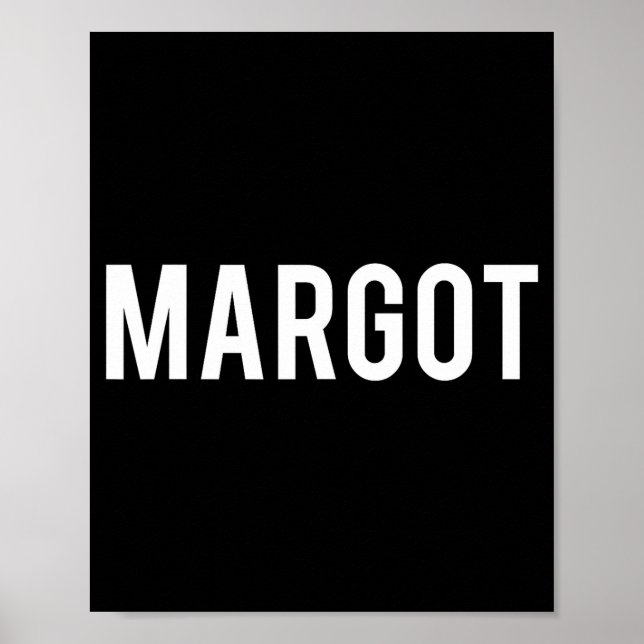 Poster Margot - Cool New Funny Name Fan Gift Tee  (Frente)