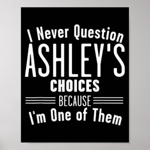 Poster Marido E Ashley Eu Nunca Questiono Escolhas Juntos