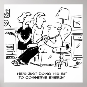 Póster Marido está dormindo para economizar energia
