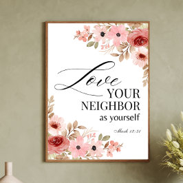 Poster Mark 12:31 Ame o seu vizinho Floral