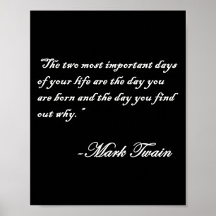 Poster Mark Twain Cita Os Dois Dias Mais Importantes Em S