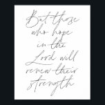 Poster Mas aqueles que esperam pelo Senhor irão renovar s<br><div class="desc">Mas aqueles que esperam pelo Senhor irão renovar sua força Script</div>
