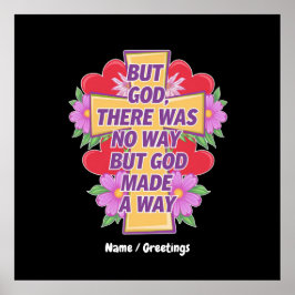 Poster Mas Deus Não Havia Como, Mas Deus Fez Um Jeito