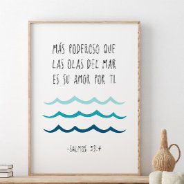 Poster Más Poderoso Que Las Olas Del Mar, Salmos 93:4