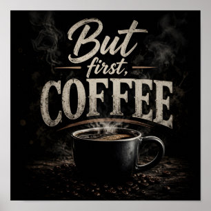 Poster Mas primeiro café