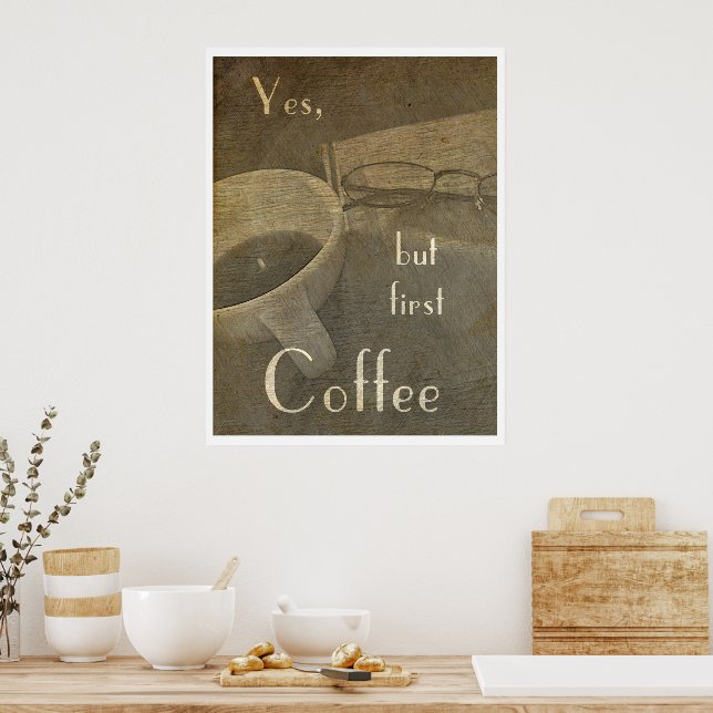 Poster Mas primeiro Café - pôster (Cozinha)