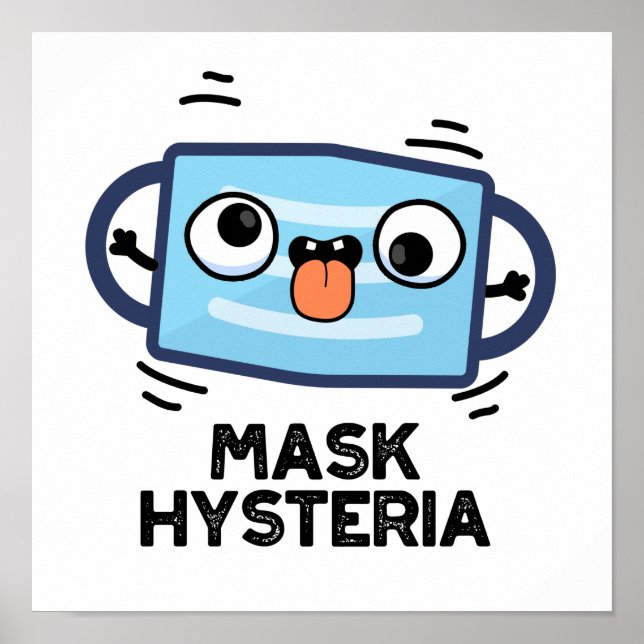 Poster Mask Hysteria Funny Mask Pun (Frente)