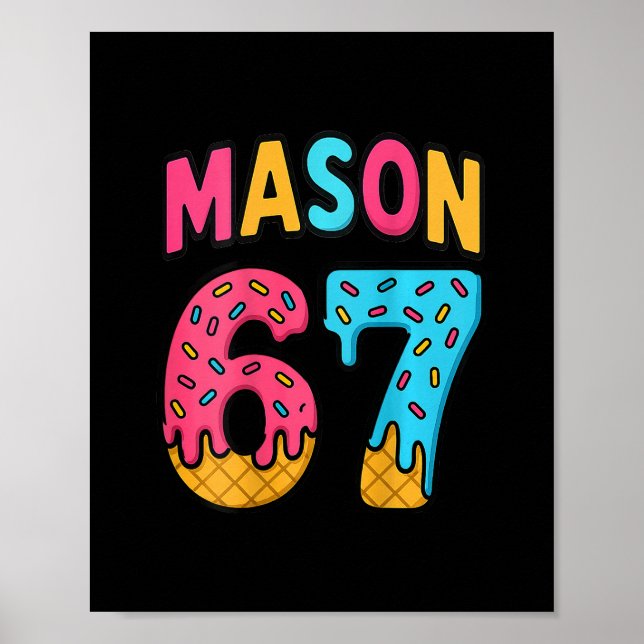 Poster Mason 67 Meme de Sorvete Divertido Seis Sete (no C (Frente)