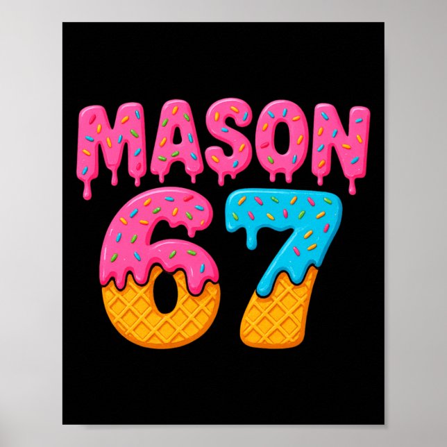 Poster Mason 67 Sorvete Meme Divertido Seis Sete Mason So (Frente)