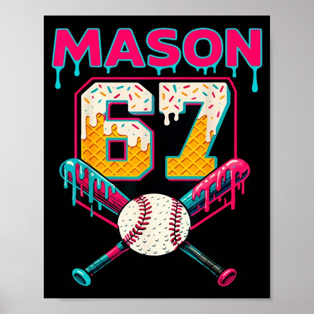 Poster Mason Engraçado 67 Seis Sete Srt Meme Sorvete Gota (Frente)
