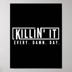Poster Matá-la todos os dias por aspiração motivacional