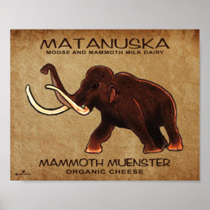 Poster Matanuska Mammoth Muenster Cheese