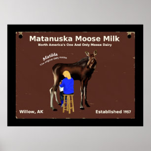Poster Matanuska Moose Milk