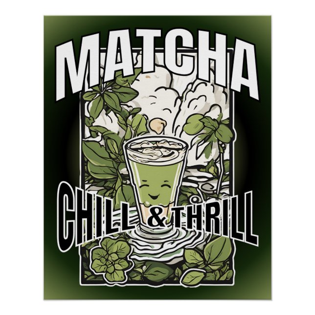Póster Matcha Chill & Thrill – Dekoratives Matcha Latte (Frente)