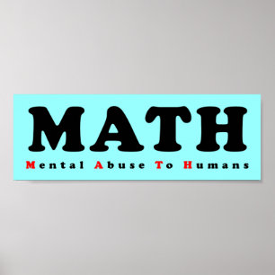 Poster MATEMÁTICA é Abuso Mental Para Humanos Cartaz Dive