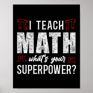 Poster Matemática Eu Ensino Matemática Qual É A Sua Super