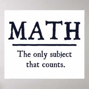 Póster Matemática o único assunto que conta