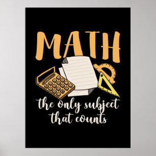 Poster Math Teacher Math The Only Subject