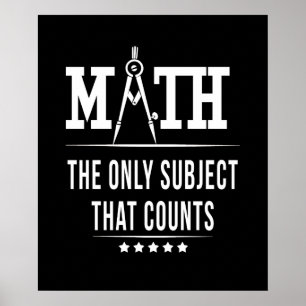 Poster Math The Only Subject That Counts