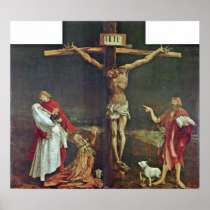 Poster Mathis Grunewald Gothart - crucificação do crist
