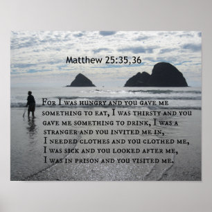 Poster Matthew 25:35,36, porque eu estava com fome e você