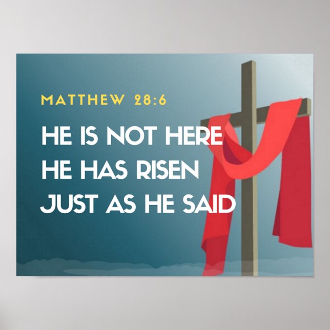 Poster Matthew 28:6 Ele não está aqui, ele é Risen (Frente)