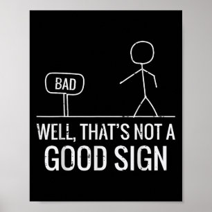 Poster Mau Bem Não É Um Bom Sinal Frase Engraçada Homens 