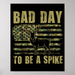Poster Mau Dia Para Ser Um Veado Engraçado Caça Camo EUA