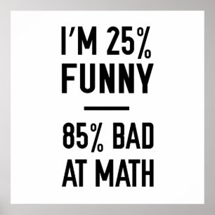Poster Mau engraçado de 25% 85% na matemática