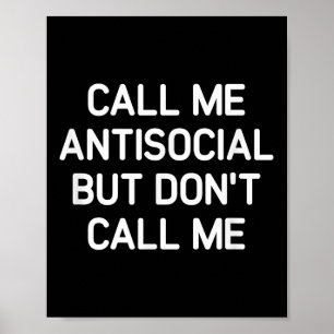 Poster Me Chame de Antissocial Mas Não Me Ligue, Engraçad