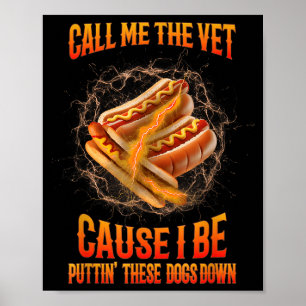 Poster Me Chame De Veterinário Porque Eu Sou Engraçado Me