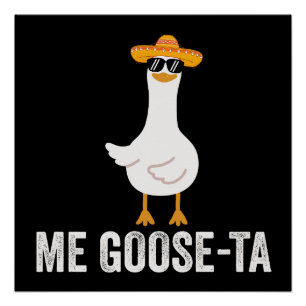 Póster Me Goose Ta Engraçado Ganso Espanhol Mexicano