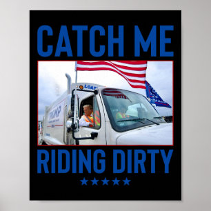 Poster Me Peguem Andando Suja Garbyge Votando Trump Truck
