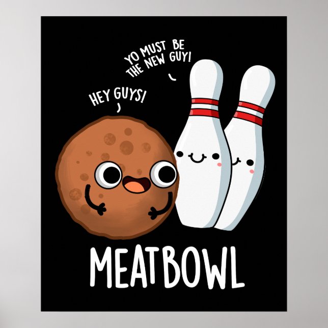 Poster Meatbowl Funny Meatball Pun Dark BG (Frente)