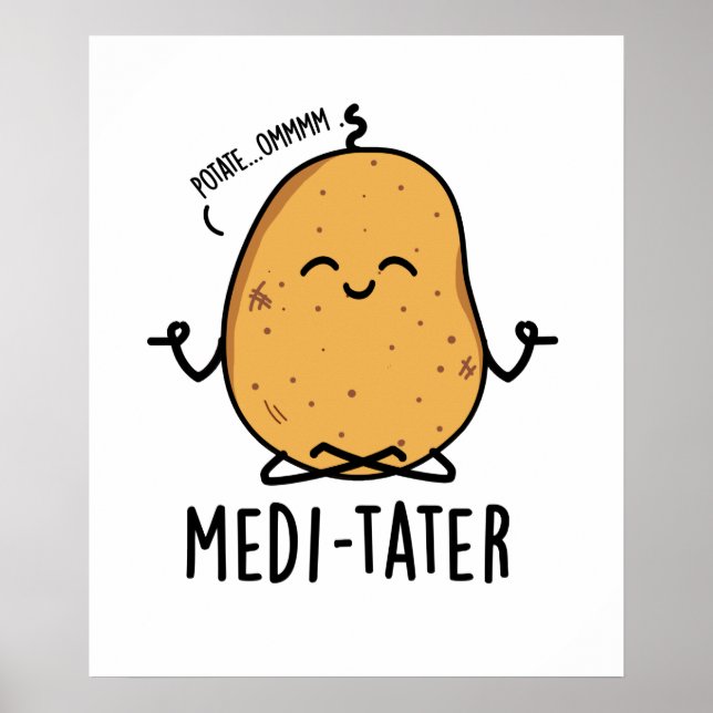 Poster Medi-tater Engraçado Meditando Batata (Frente)