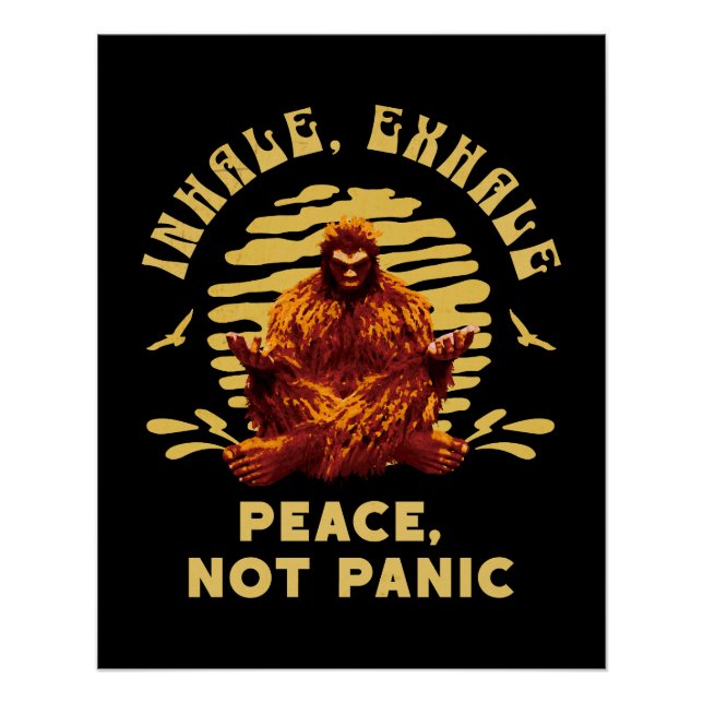 Póster Meditação do Pé Grande Paz Não Pânico Design (Frente)