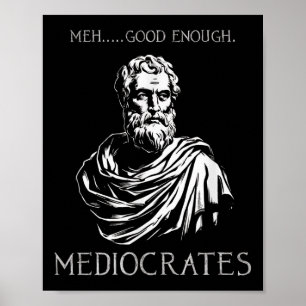 Poster Medo Bom Suficiente Mediocratas Demotivacionais Q