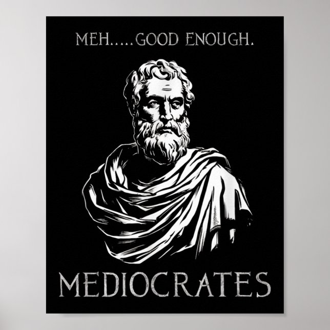 Poster Medo Bom Suficiente Mediocratas Demotivacionais Q (Frente)