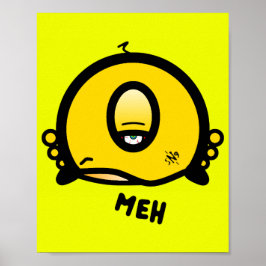 Poster Meh ( e a coisa redonda legal com um olho)