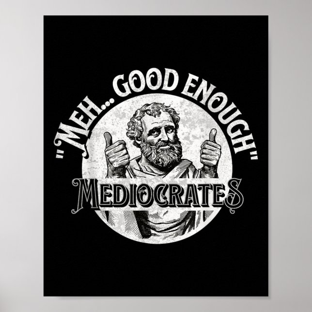 Poster Meia Boa Mediocratas - Filosofia Engraçada (Frente)