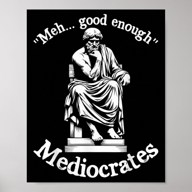Poster Meia-Boa Suficiente Mediocrates Engraçado Filos Gr (Frente)