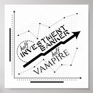 Póster Meio banqueiro de investimento, meio vampiro