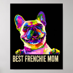 Poster Melhor Arte Frenchie Mãe Bulldog Francês Mãe de Ca