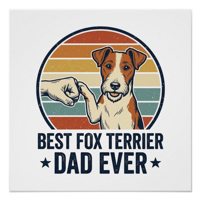 Póster Melhor Camisa de Pai de Fox Terrier de Todos os Te (Frente)